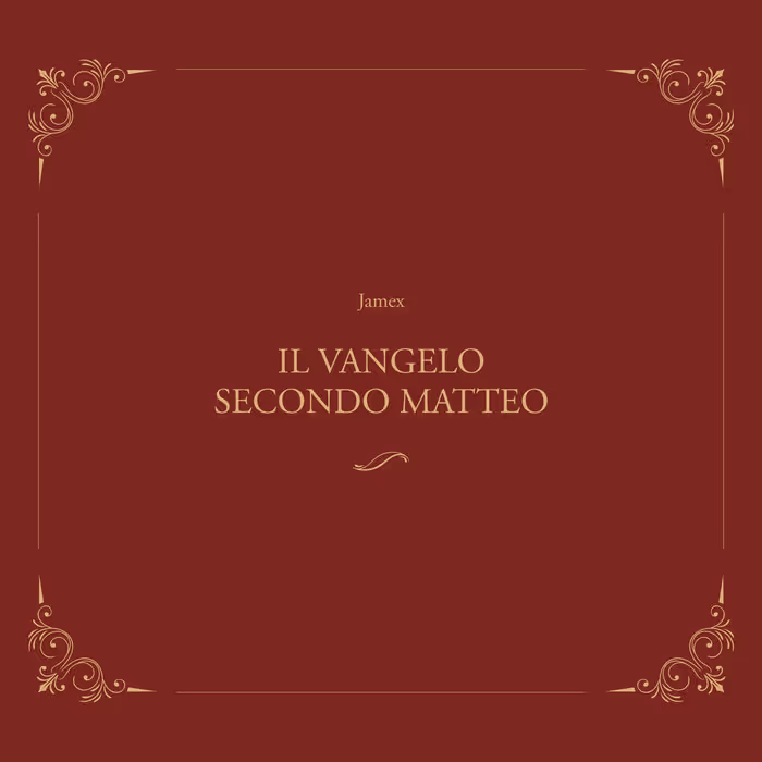 Elegant maroon background with gold decorative corners and the text 'Jamex IL VANGELO SECONDO MATTEO' centered.