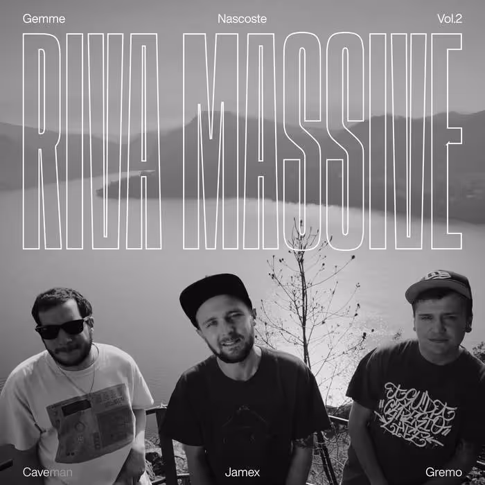 Black and white photo of three men with mountain and lake view behind them, text overlay reads 'RIVA MASSIVE' with names Gemme, Nascoste, Vol.2, Caveman, Jamex, and Gremo.